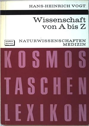 Wissenschaft von A bis Z : Naturwiss., Medizin. Nr.269