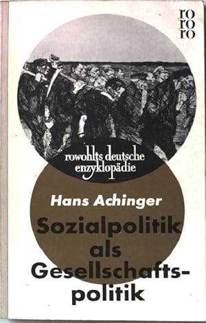 Image du vendeur pour Sozialpolitik als Gesellschaftspolitik. Von der Arbeiterfrage zum Wohlfahrtsstaat. (Nr.47) mis en vente par books4less (Versandantiquariat Petra Gros GmbH & Co. KG)