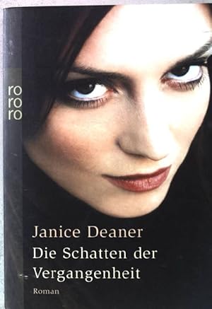Bild des Verkufers fr Die Schatten der Vergangenheit : Roman. Nr.23411 zum Verkauf von books4less (Versandantiquariat Petra Gros GmbH & Co. KG)
