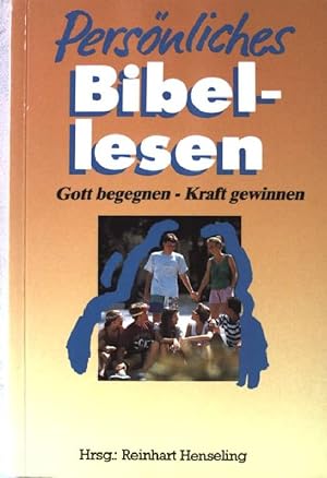 Bild des Verkufers fr Persnliches Bibellesen : Gott begegnen, Kraft gewinnen. zum Verkauf von books4less (Versandantiquariat Petra Gros GmbH & Co. KG)