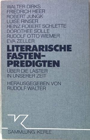 Imagen del vendedor de Literarische Fastenpredigten �ber die Laster in unserer Zeit. Sammlung Kerle Band 1 a la venta por books4less (Versandantiquariat Petra Gros GmbH & Co. KG)