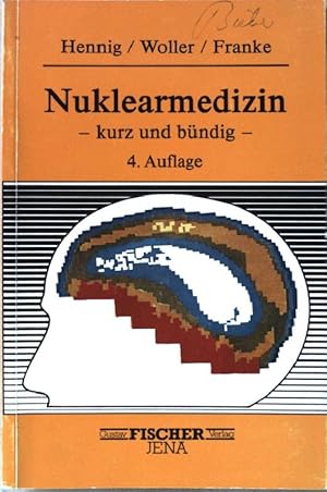 Seller image for Nuklearmedizin : kurz und bndig ; mit 3 Tabellen. for sale by books4less (Versandantiquariat Petra Gros GmbH & Co. KG)