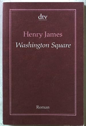 Bild des Verkufers fr Washington Square : Roman. Nr.19139 zum Verkauf von books4less (Versandantiquariat Petra Gros GmbH & Co. KG)