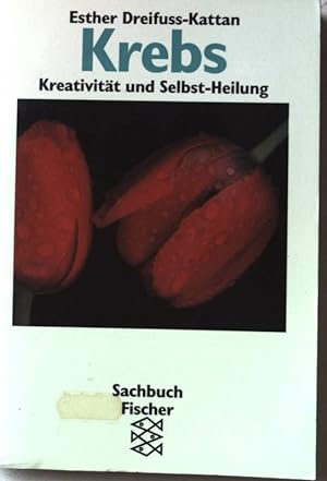 Bild des Verkufers fr Krebs : Kreativitt und Selbst-Heilung. Nr.11278 zum Verkauf von books4less (Versandantiquariat Petra Gros GmbH & Co. KG)