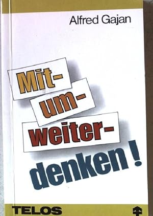 Bild des Verkufers fr Mit-, um-, weiterdenken!. Nr.502 zum Verkauf von books4less (Versandantiquariat Petra Gros GmbH & Co. KG)