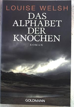 Image du vendeur pour Das Alphabet der Knochen : Roman. (Nr. 47633) Goldmann mis en vente par books4less (Versandantiquariat Petra Gros GmbH & Co. KG)