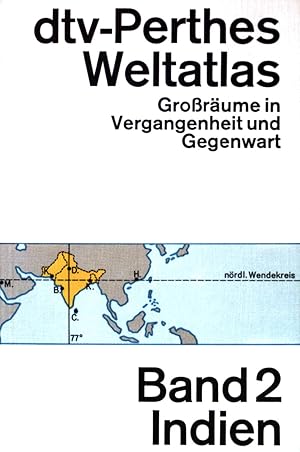 Seller image for dtv-Perthes. Weltatlas: Grorume in Vergangenheit und Gegenwart; Band 2 Indien. (NR:3113) for sale by books4less (Versandantiquariat Petra Gros GmbH & Co. KG)