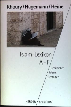 Imagen del vendedor de Islam-Lexikon A - F : Geschichte - Ideen - Gestalten. (Nr. 4036) a la venta por books4less (Versandantiquariat Petra Gros GmbH & Co. KG)