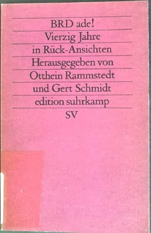 Bild des Verkufers fr BRD ade!: Vierzig Jahre in Rck-Ansichten von Sozial- und Kulturwissenschaftlern (Nr. 1771) Edition Suhrkamp zum Verkauf von books4less (Versandantiquariat Petra Gros GmbH & Co. KG)