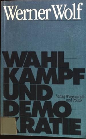 Seller image for Wahlkampf und Demokratie. for sale by books4less (Versandantiquariat Petra Gros GmbH & Co. KG)