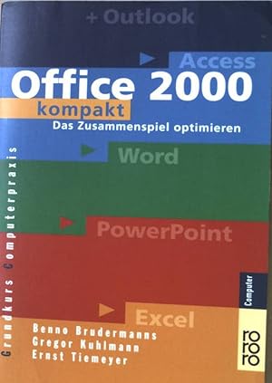 Bild des Verkufers fr Office 2000 kompakt : das Zusammenspiel optimieren. Nr.60066 zum Verkauf von books4less (Versandantiquariat Petra Gros GmbH & Co. KG)