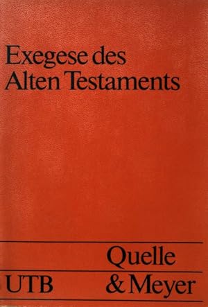 Bild des Verkufers fr Exegese des Alten Testaments. (Nr. 267) UTB, zum Verkauf von books4less (Versandantiquariat Petra Gros GmbH & Co. KG)