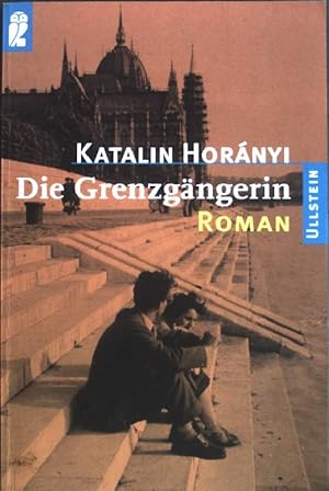 Seller image for Die Grenzgngerin : Roman. (Nr. 24558) Ullstein for sale by books4less (Versandantiquariat Petra Gros GmbH & Co. KG)