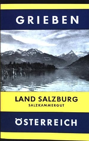 Seller image for Salzburger Land : Salzburg, Salzkammergut ; (mit obersterreich. u. steir. Teil). Grieben-Reisefhrer ; Bd. 48 : sterreich for sale by books4less (Versandantiquariat Petra Gros GmbH & Co. KG)