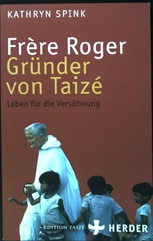 Immagine del venditore per Frre Roger, Grnder von Taiz : Leben fr die Vershnung. Edition Taiz venduto da books4less (Versandantiquariat Petra Gros GmbH & Co. KG)