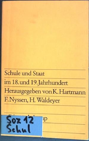 Bild des Verkäufers für Schule und Staat im 18. und 19. Jahrhundert. (Nr. 694) zum Verkauf von books4less (Versandantiquariat Petra Gros GmbH & Co. KG)