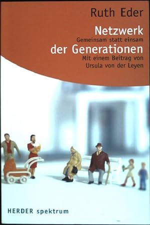 Seller image for Netzwerk der Generationen : Gemeinsam statt einsam. (Nr. 5732) Herder-Spektrum for sale by books4less (Versandantiquariat Petra Gros GmbH & Co. KG)