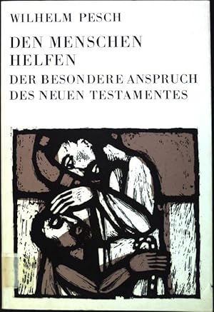 Seller image for Den Menschen helfen: Der besondere Anspruch des Neuen Testamentes (Nr. 1382) for sale by books4less (Versandantiquariat Petra Gros GmbH & Co. KG)