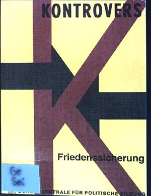 Bild des Verkufers fr Kontrovers: Friedenssicherung. zum Verkauf von books4less (Versandantiquariat Petra Gros GmbH & Co. KG)