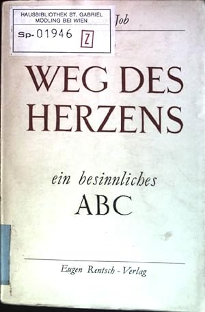 Imagen del vendedor de Weg des Herzens: Ein sinnliches ABC a la venta por books4less (Versandantiquariat Petra Gros GmbH & Co. KG)
