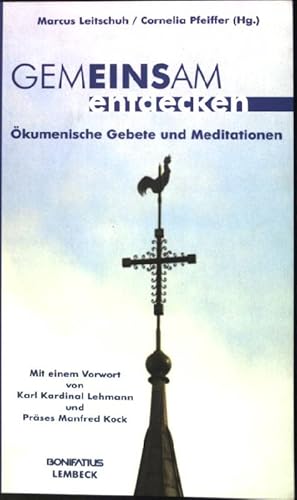 Bild des Verkufers fr Gemeinsam entdecken : kumenische Gebete und Meditationen. zum Verkauf von books4less (Versandantiquariat Petra Gros GmbH & Co. KG)