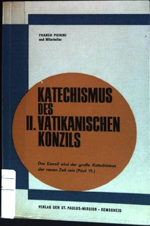 Bild des Verkufers fr Katechismus des II. Vatikanischen Konzils zum Verkauf von books4less (Versandantiquariat Petra Gros GmbH & Co. KG)