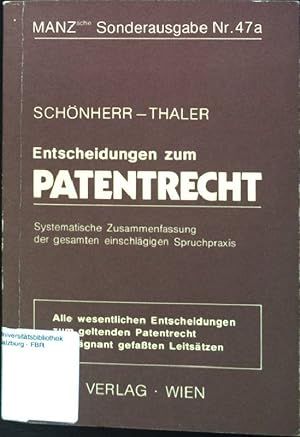 Entscheidungen zum Patentrecht : Systematische Zusammenfassung der gesamten einschlägigen Spruchp...