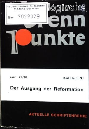 Seller image for Der Ausgang der Reformation Theologische Brennpunkte; Bd. 29/30 for sale by books4less (Versandantiquariat Petra Gros GmbH & Co. KG)