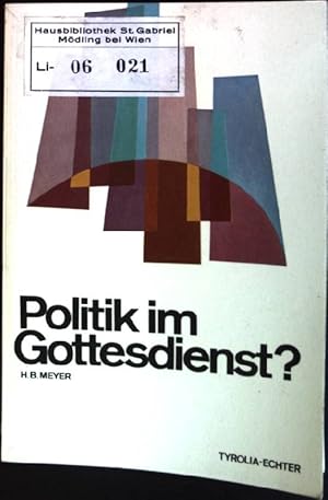 Bild des Verkufers fr Politik im Gottesdienst? : Kritische Erwgungen zur Politisierung des Gottesdienstes. zum Verkauf von books4less (Versandantiquariat Petra Gros GmbH & Co. KG)