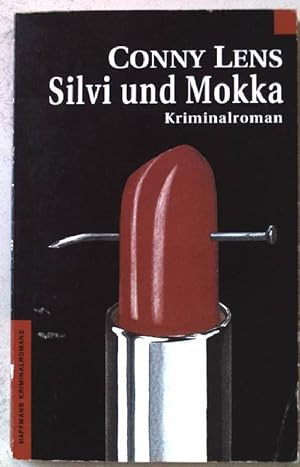 Bild des Verkufers fr Silvi und Mokka : Kriminalroman. Haffmans Kriminalromane bei Heyne ; Nr. 114 zum Verkauf von books4less (Versandantiquariat Petra Gros GmbH & Co. KG)