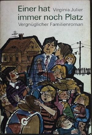 Image du vendeur pour Einer hat immer noch Platz : Vergnglicher Familienroman. (Nr. 2940) Goldmann-Gelbe mis en vente par books4less (Versandantiquariat Petra Gros GmbH & Co. KG)