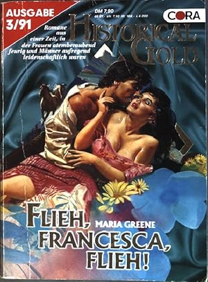 Bild des Verkufers fr Flieh, Francesca, Flieh! (Nr. 26) Historical Gold 3/91 zum Verkauf von books4less (Versandantiquariat Petra Gros GmbH & Co. KG)