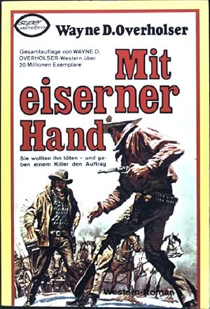 Immagine del venditore per Mit eiserner Hand (Nr. 44W77) Super-Western venduto da books4less (Versandantiquariat Petra Gros GmbH & Co. KG)