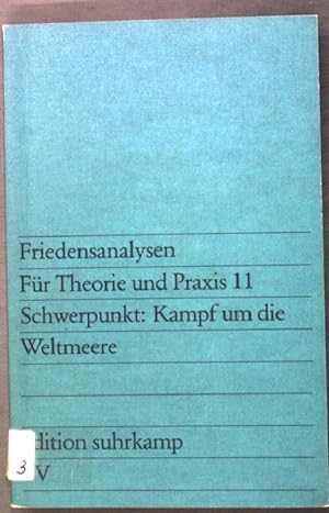 Seller image for Friedensanalysen: Fr Theorie und Praxis 11, Schwerpunkt: Kampf um die Weltmeere (Nr. 855) Edition Suhrkamp for sale by books4less (Versandantiquariat Petra Gros GmbH & Co. KG)