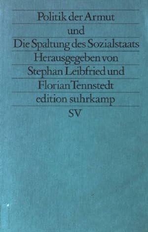 Politik der Armut und die Spaltung des Sozialstaats. (Nr. 1233) Edition Suhrkamp