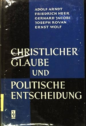 Bild des Verkufers fr Christlicher Glaube und politische Entscheidung zum Verkauf von books4less (Versandantiquariat Petra Gros GmbH & Co. KG)