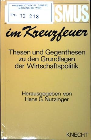 Bild des Verkufers fr Liberalismus im Kreuzfeuer : Thesen und Gegenthesen zu den Grundlagen der Wirtschaftspolitik. zum Verkauf von books4less (Versandantiquariat Petra Gros GmbH & Co. KG)