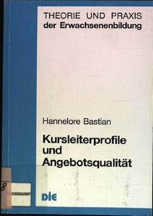 Bild des Verkufers fr Kursleiterprofile und Angebotsqualitt. Theorie und Praxis der Erwachsenenbildung zum Verkauf von books4less (Versandantiquariat Petra Gros GmbH & Co. KG)