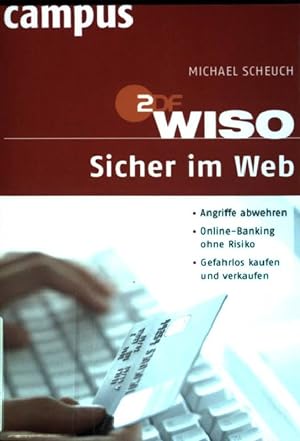 Seller image for Sicher im Web : Angriffe abwehren, Online-Banking ohne Risiko, gefahrlos kaufen und verkaufen. ZDF WISO for sale by books4less (Versandantiquariat Petra Gros GmbH & Co. KG)
