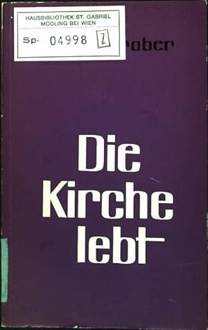 Seller image for Die Kirche lebt for sale by books4less (Versandantiquariat Petra Gros GmbH & Co. KG)