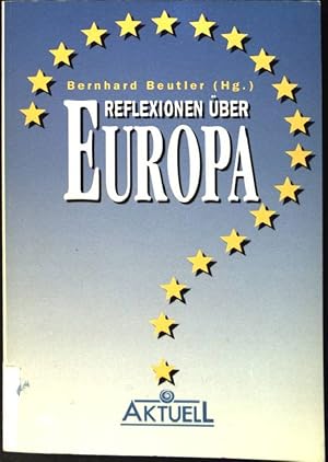 Bild des Verkufers fr Reflexionen ber Europa. zum Verkauf von books4less (Versandantiquariat Petra Gros GmbH & Co. KG)