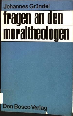 Imagen del vendedor de Fragen an den Moraltheologen. a la venta por books4less (Versandantiquariat Petra Gros GmbH & Co. KG)