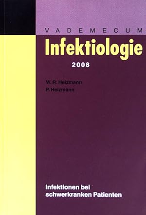 Seller image for Vademecum Infektiologie 2008. Infektionen bei schwerkranken Patienten. for sale by books4less (Versandantiquariat Petra Gros GmbH & Co. KG)