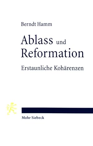 Bild des Verkufers fr Ablass und Reformation - Erstaunliche Kohrenzen. zum Verkauf von books4less (Versandantiquariat Petra Gros GmbH & Co. KG)