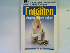 Seller image for Entgiften: Was jeder zu Hause tun kann for sale by books4less (Versandantiquariat Petra Gros GmbH & Co. KG)