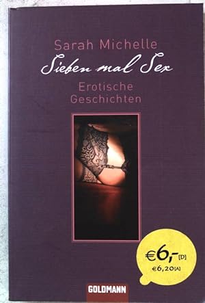 Bild des Verkufers fr Sieben mal Sex : Erotische Geschichten. (Nr. 46606) Goldmann zum Verkauf von books4less (Versandantiquariat Petra Gros GmbH & Co. KG)