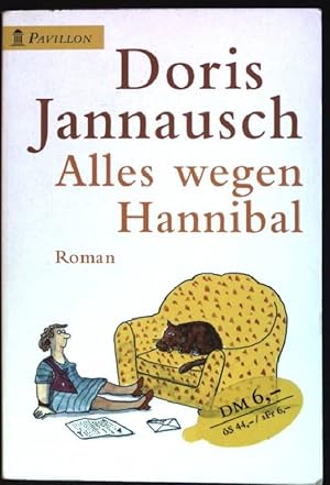 Seller image for Alles wegen Hannibal : Roman. (Nr. 0141) Pavillon-Taschenbuch for sale by books4less (Versandantiquariat Petra Gros GmbH & Co. KG)