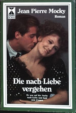 Seller image for Die nach Liebe vergehen (Nr. 44R87) for sale by books4less (Versandantiquariat Petra Gros GmbH & Co. KG)