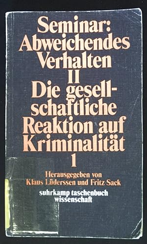 Bild des Verkufers fr Seminar: Abweichendes Verhalten; Die gesellschaftliche Reaktion auf Kriminalitt : Bd. 1, Strafgesetzgebung und Strafrechtsdogmatik. Suhrkamp-Taschenbcher Wissenschaft ; 85 zum Verkauf von books4less (Versandantiquariat Petra Gros GmbH & Co. KG)