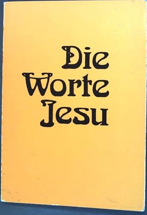 Imagen del vendedor de Die Worte Jesu: Auf Grund des Neuen Testaments a la venta por books4less (Versandantiquariat Petra Gros GmbH & Co. KG)